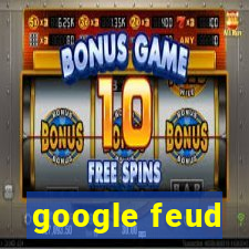 google feud